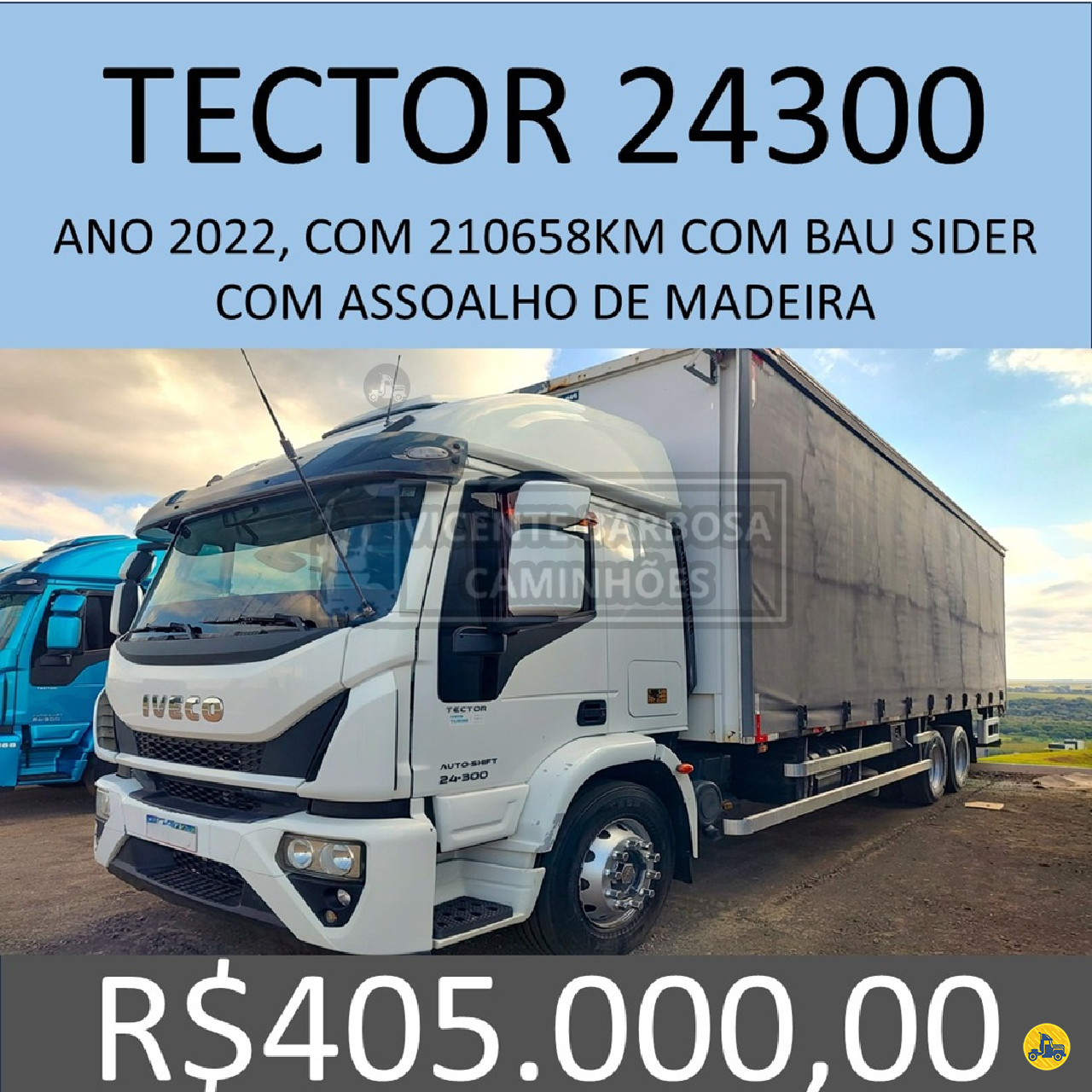 CAMINHAO IVECO TECTOR 240E30 Chassis Truck 6x2 Vicente Barbosa Caminhões MARIALVA PARANÁ PR